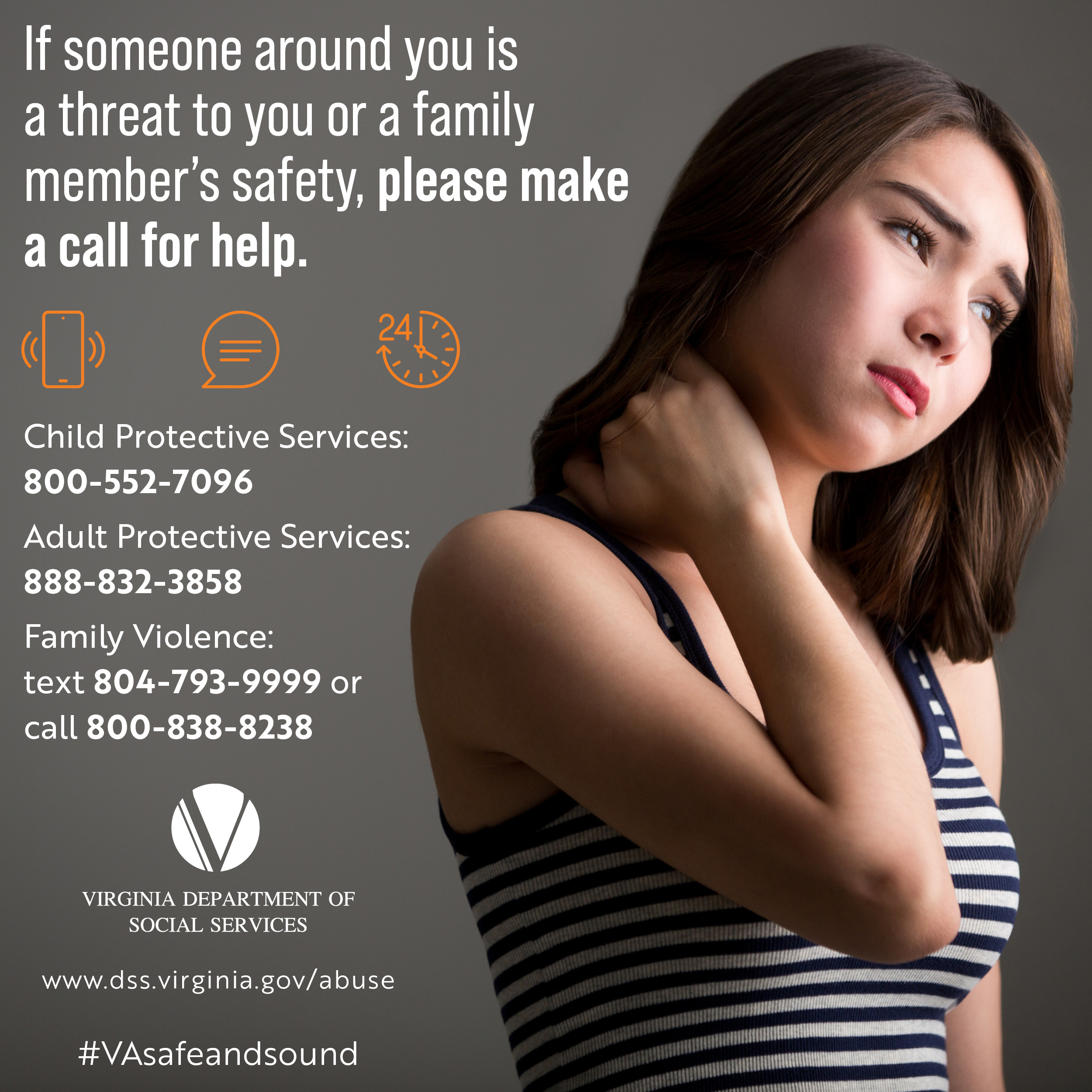 If someone around you is a threat to you or a family member’s safety, please make a call for help.